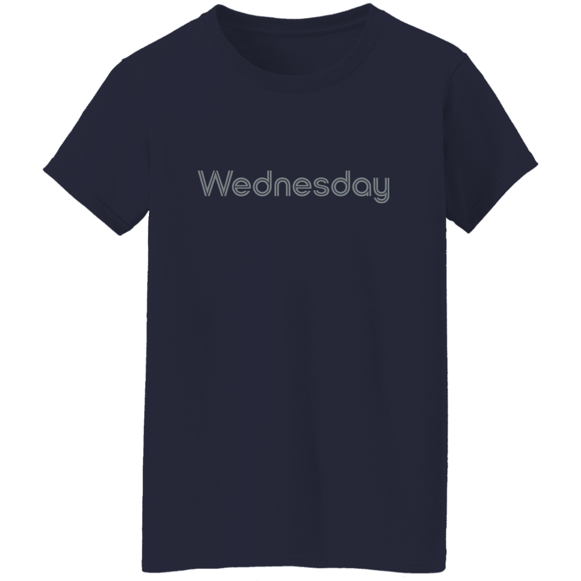 "My Wednesday shirt" Womens T-shirt | BetterSaid.co
