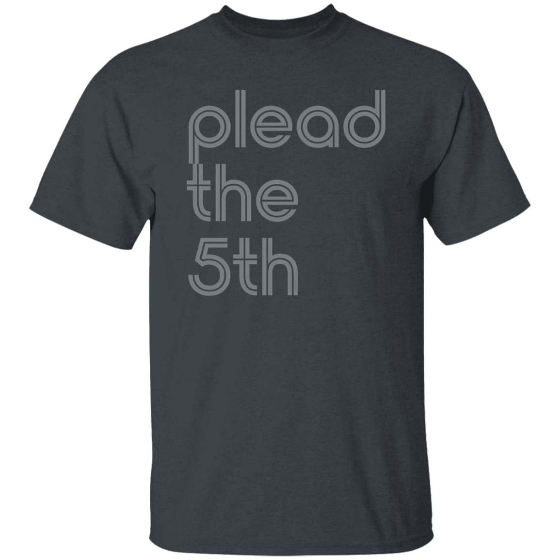 "I plead the" Mens T-shirt | BetterSaid.co