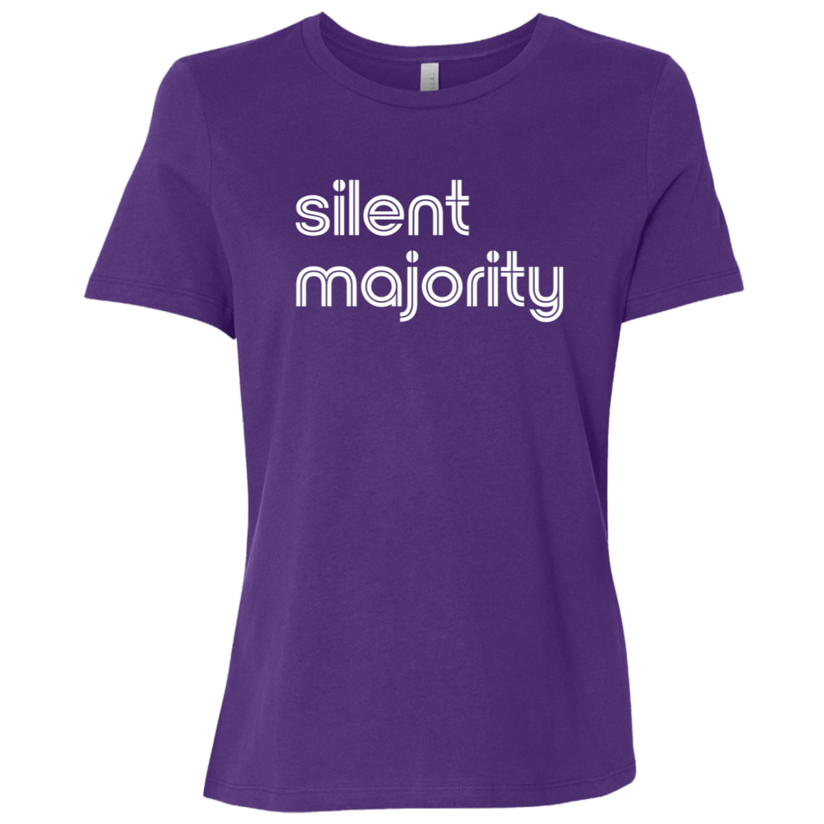 "Silent majority." Womens Relaxed T-shirt | BetterSaid.co