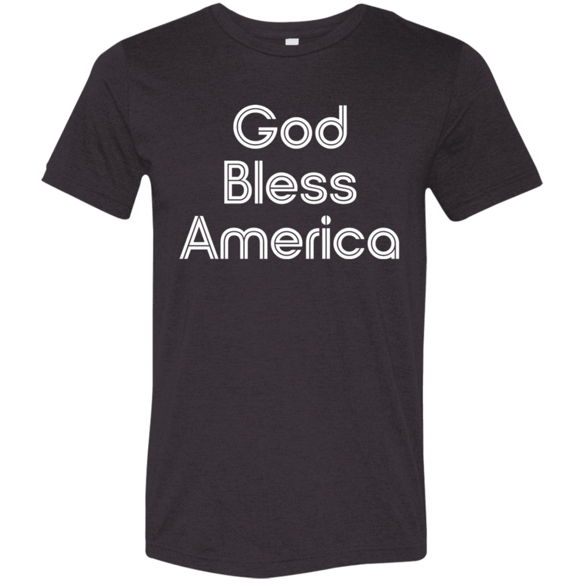 "God Bless America" Tri-blend T-shirt (white font) | BetterSaid.co