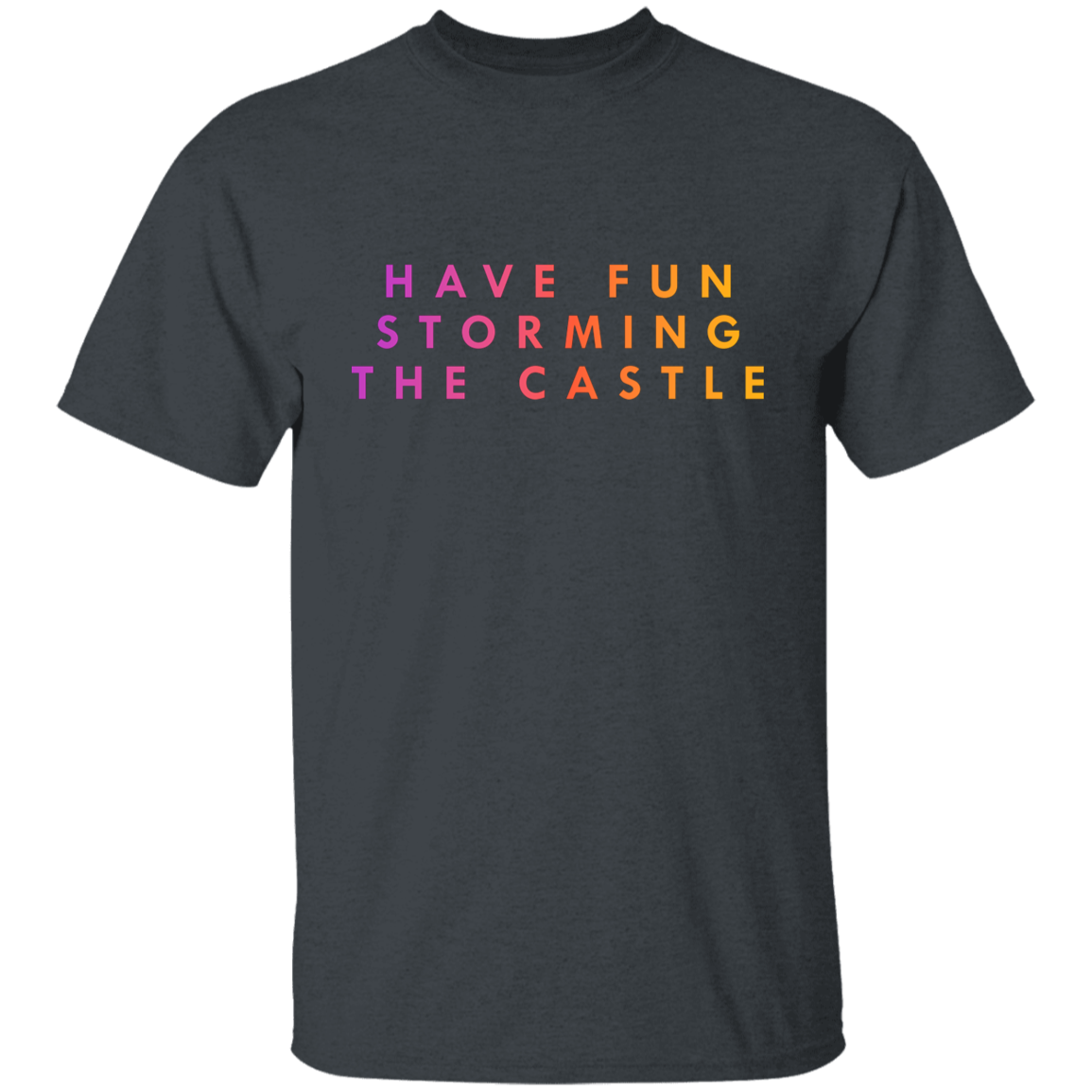 "Have fun storming the castle" Kids Cotton T-shirt | BetterSaid.co