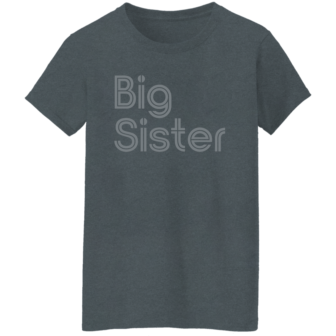 "Big Sister" Womens T-shirt | BetterSaid.co