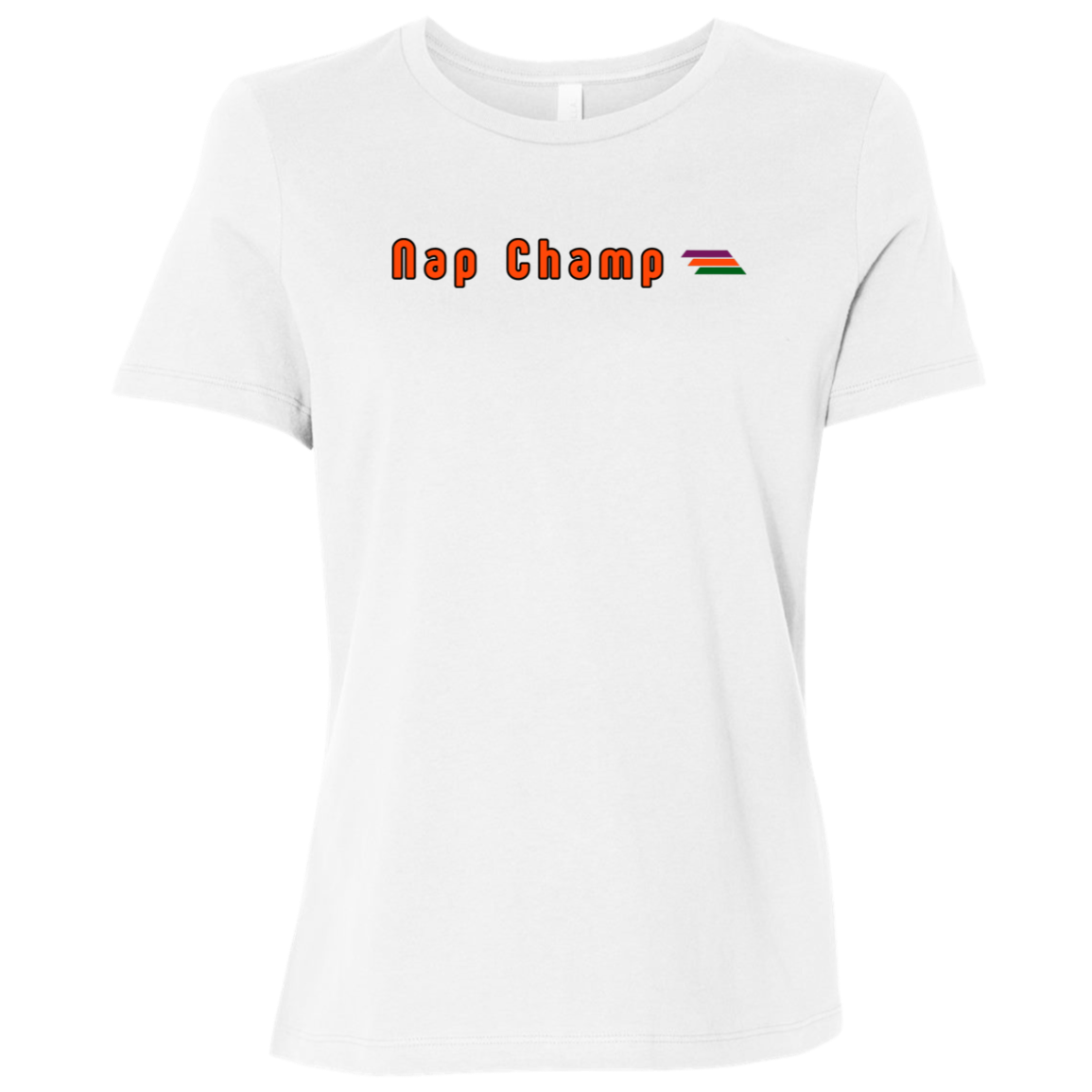 "Nap Champ" Womens Relaxed T-shirt | BetterSaid.co