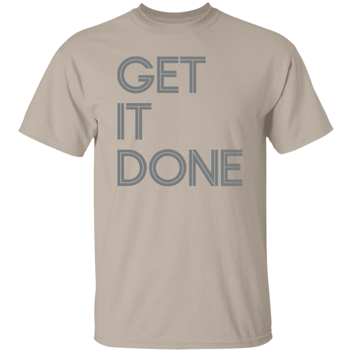 "Get It Done" Mens T-shirt | BetterSaid.co
