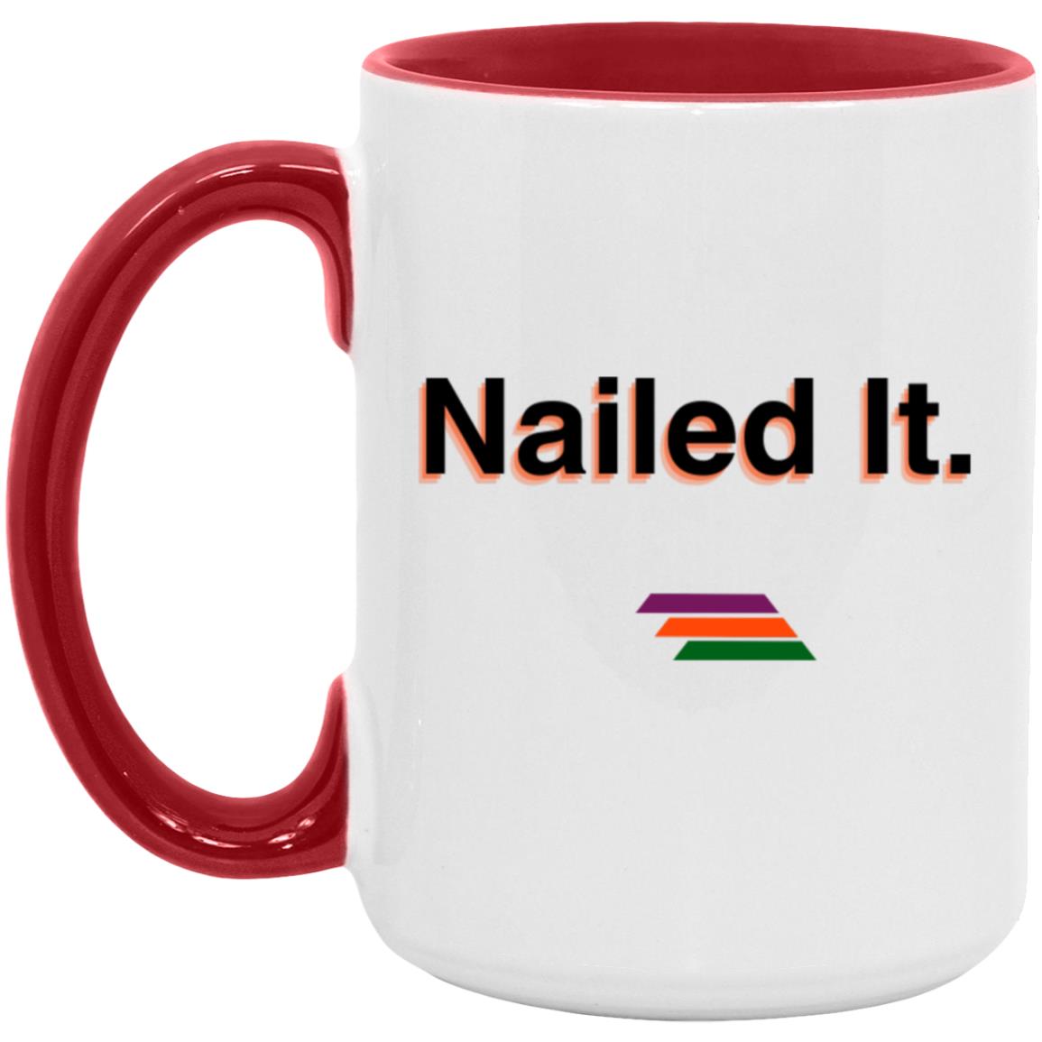 "Nailed It." Coffee Cups | BetterSaid.co