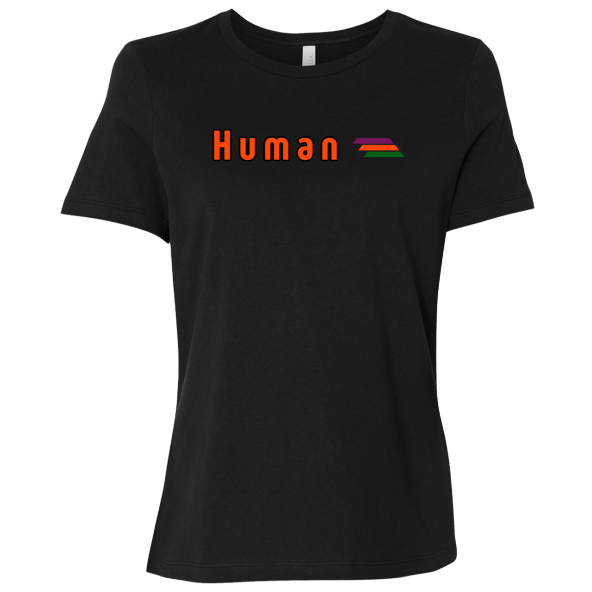 "Human" Womens Relaxed T-shirt | BetterSaid.co