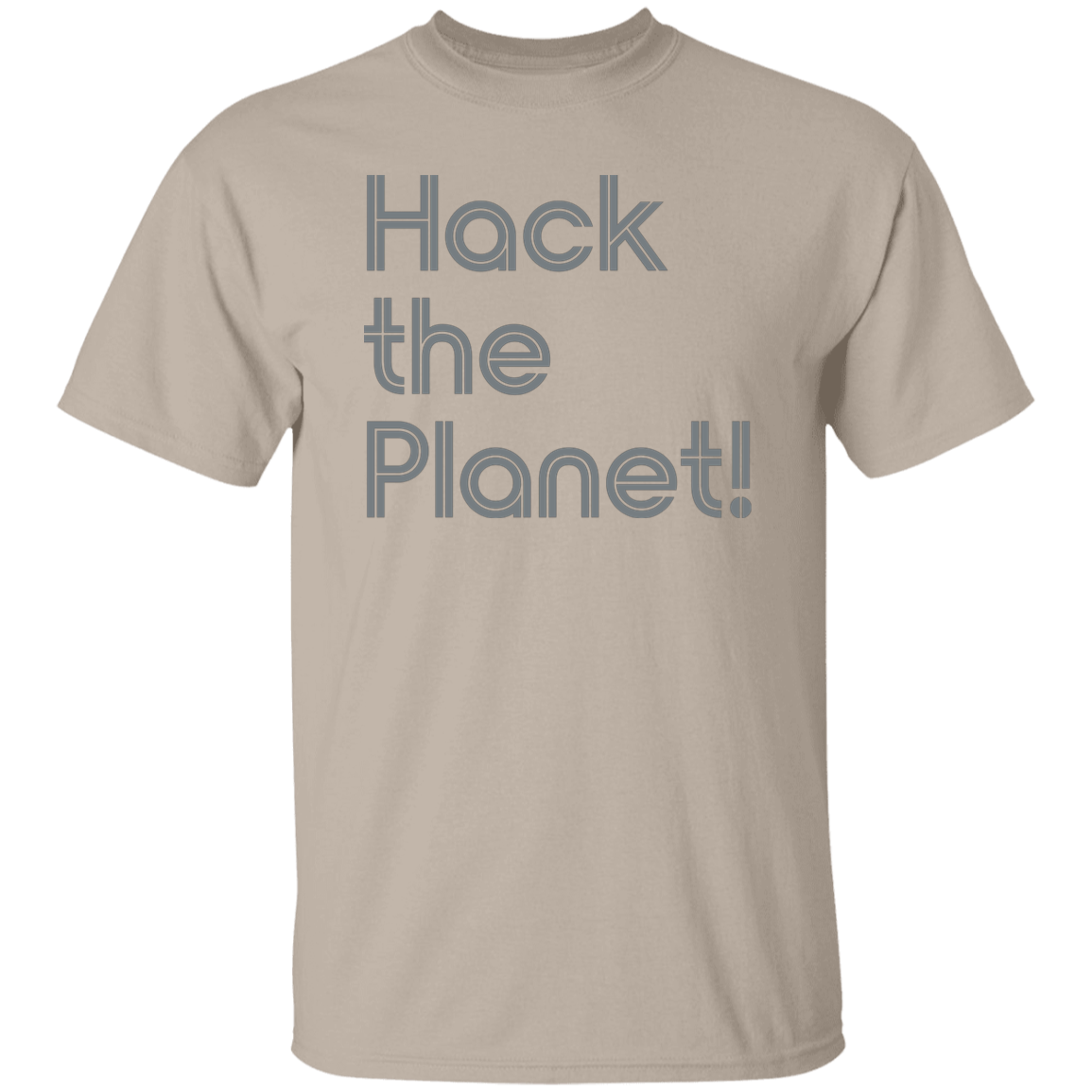 "Hack the planet" Mens T-shirt | BetterSaid.co