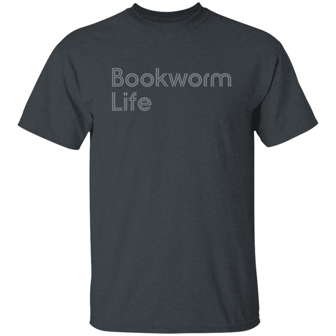 "Bookworm Life" Mens T-shirt | BetterSaid.co