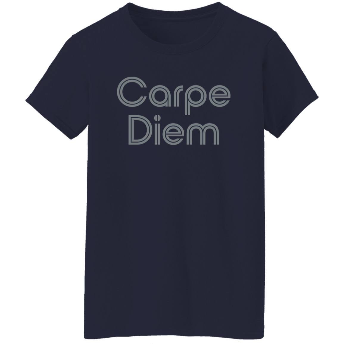 "Carpe diem." Womens T-shirt | BetterSaid.co