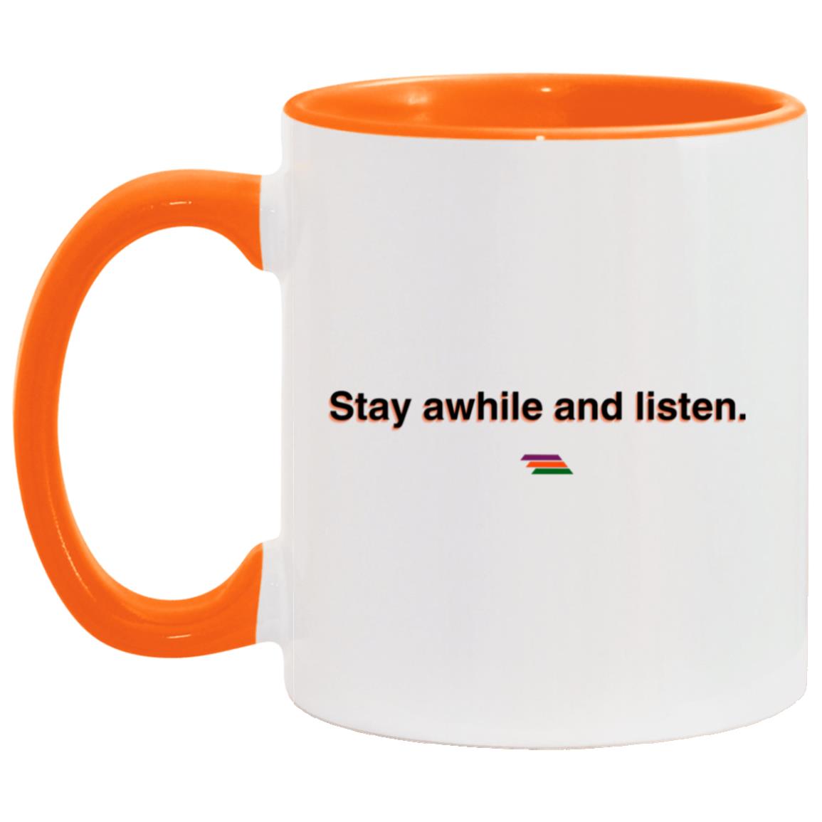 "Stay awhile and listen." Coffee Cups | BetterSaid.co