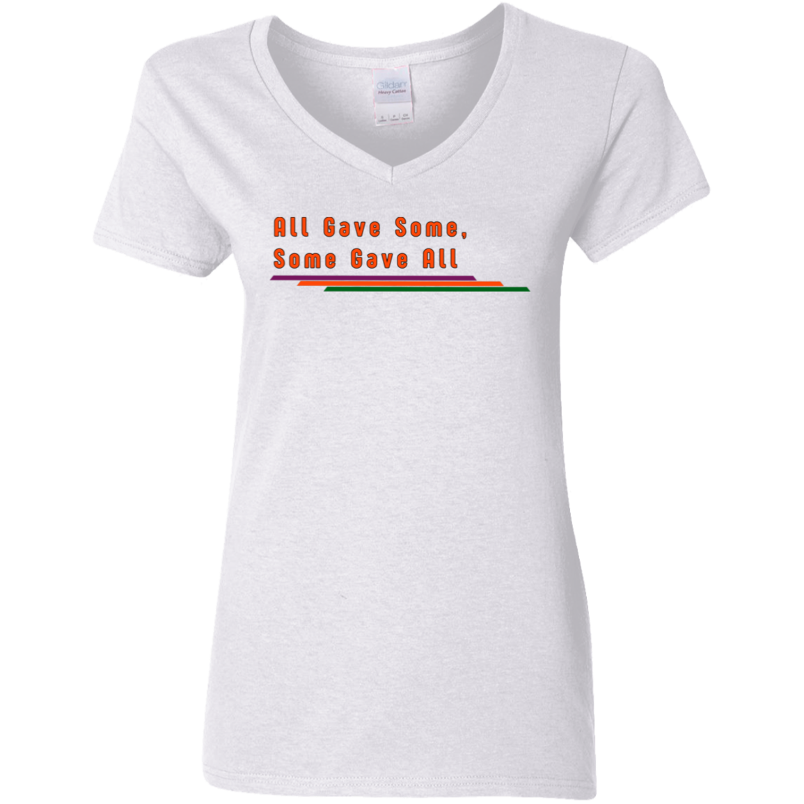 "All Gave Some, Some Gave All" Womens V-neck T-shirt | BetterSaid.co