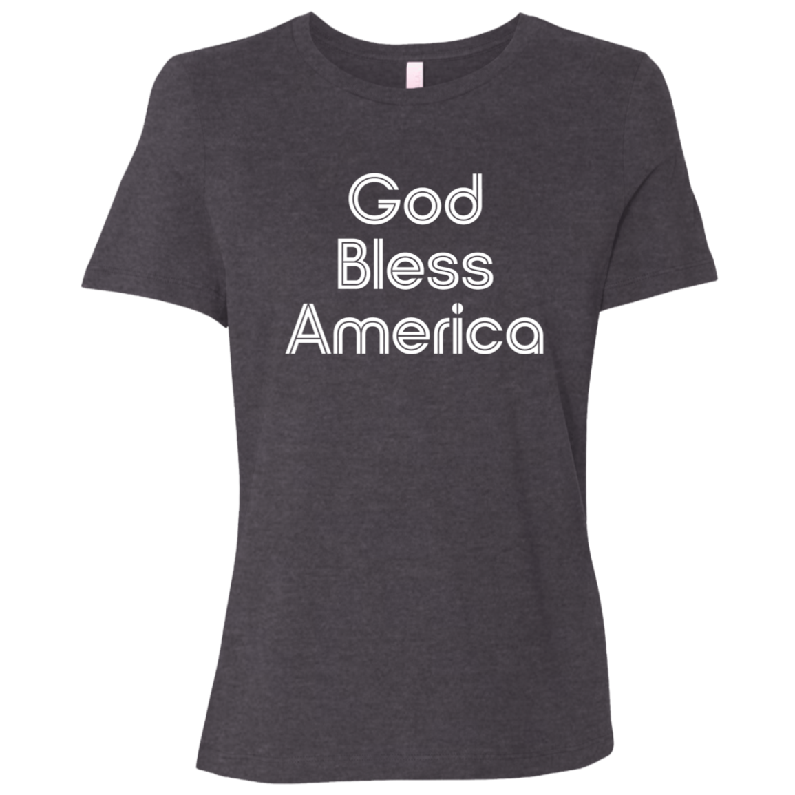 "God Bless America" Womens Relaxed T-shirt | BetterSaid.co