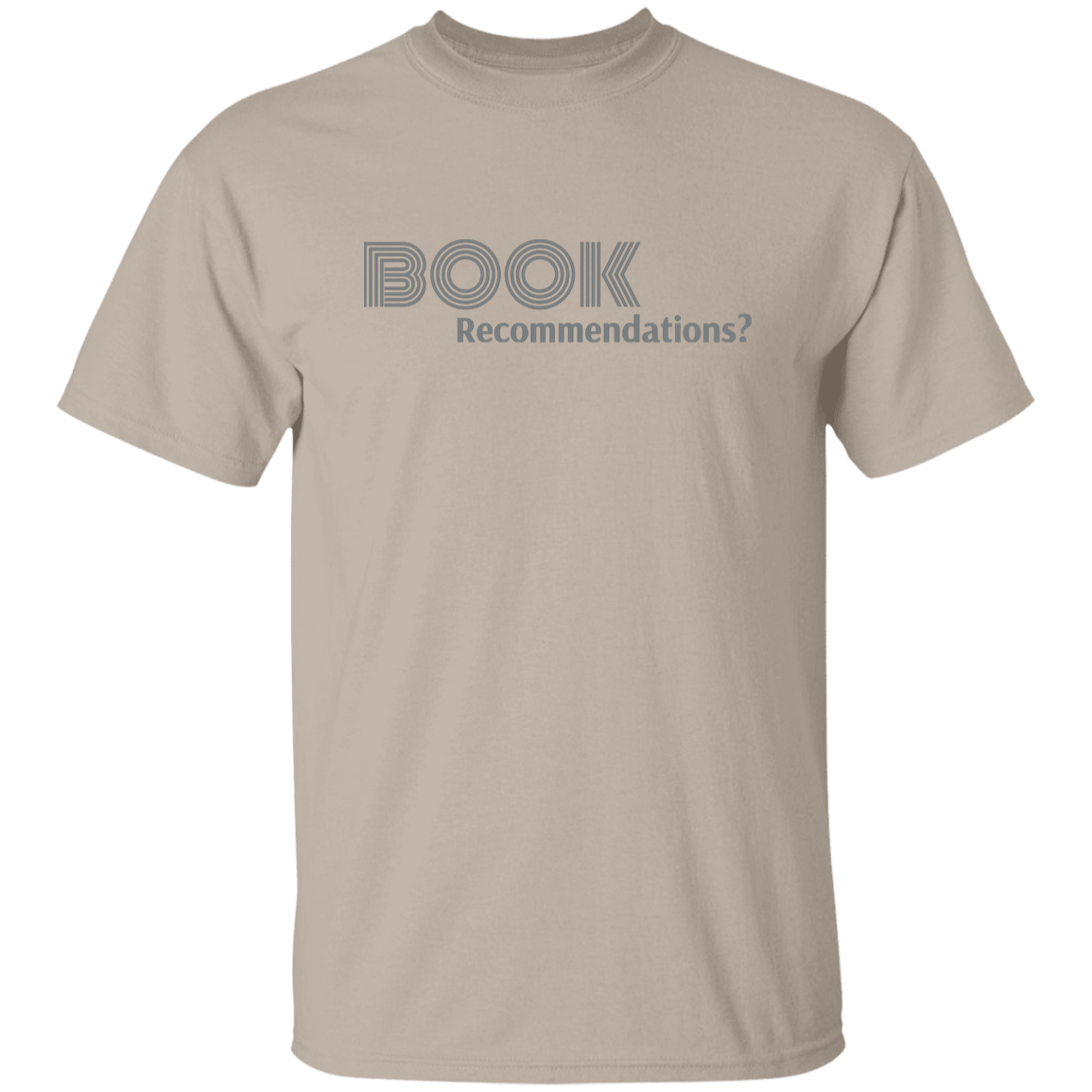 "Book Recommendations" Mens T-shirt | BetterSaid.co