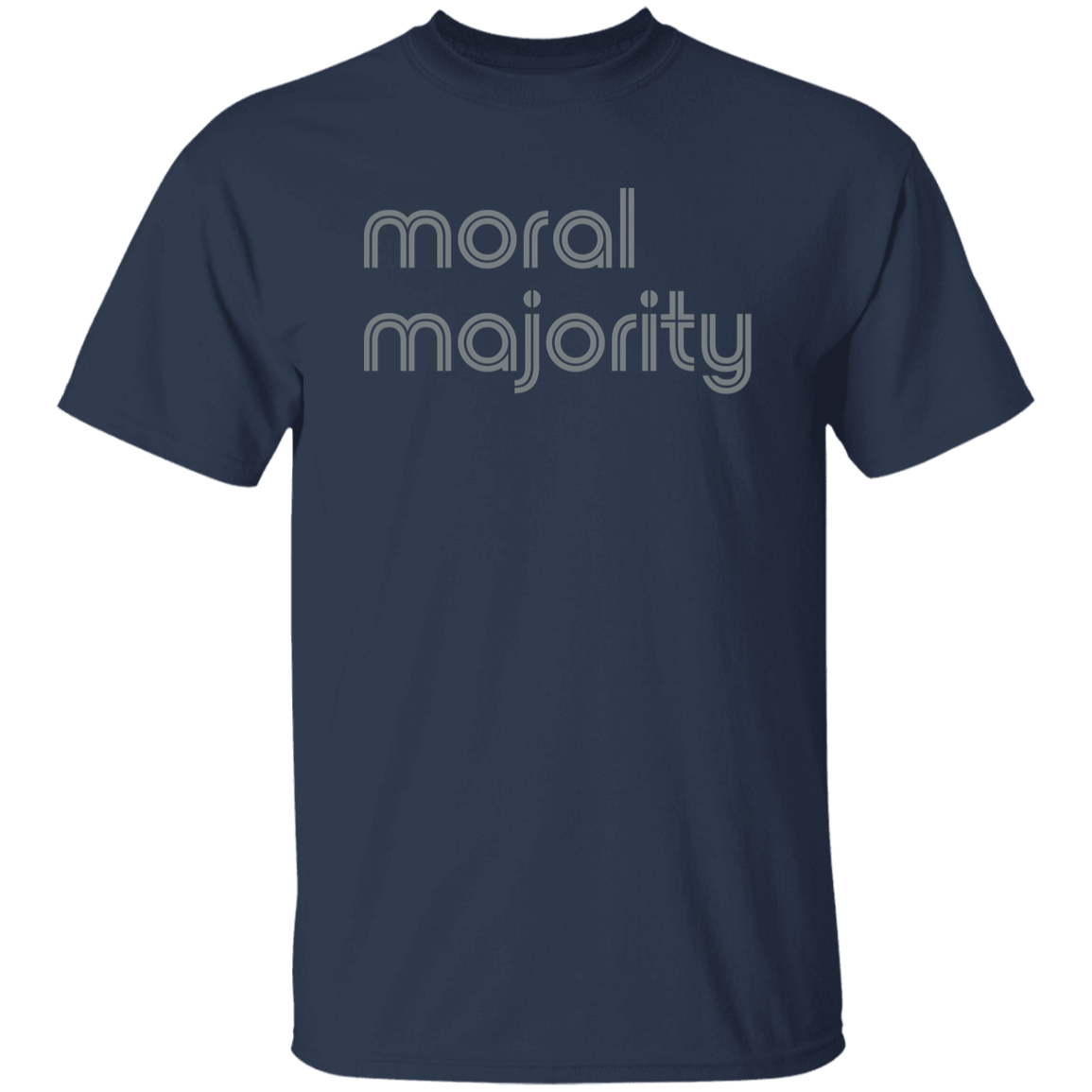 "Moral majority." Mens T-shirt | BetterSaid.co