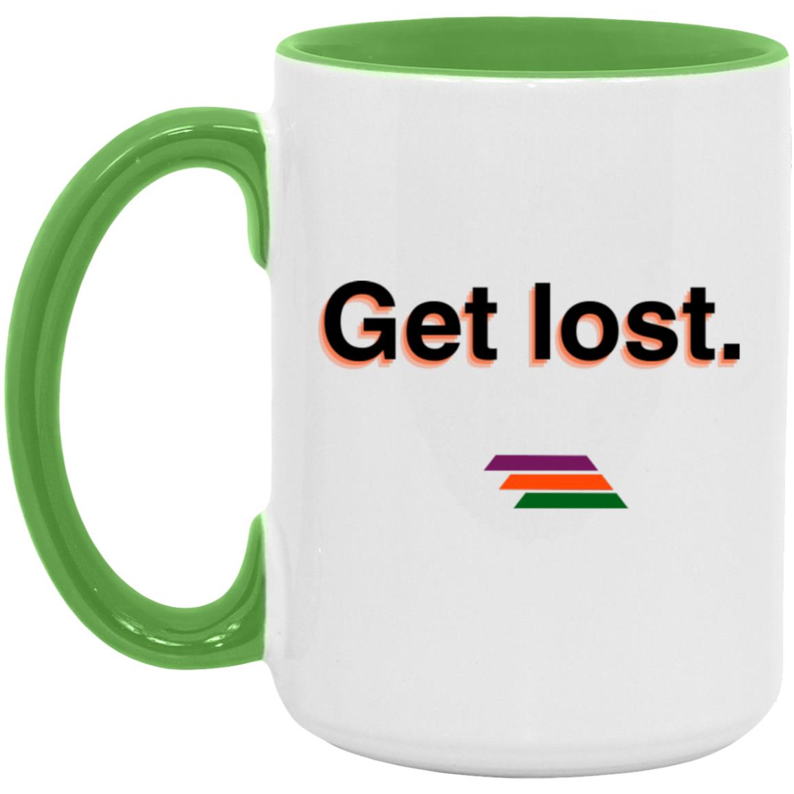 "Get lost." Coffee Cups | BetterSaid.co