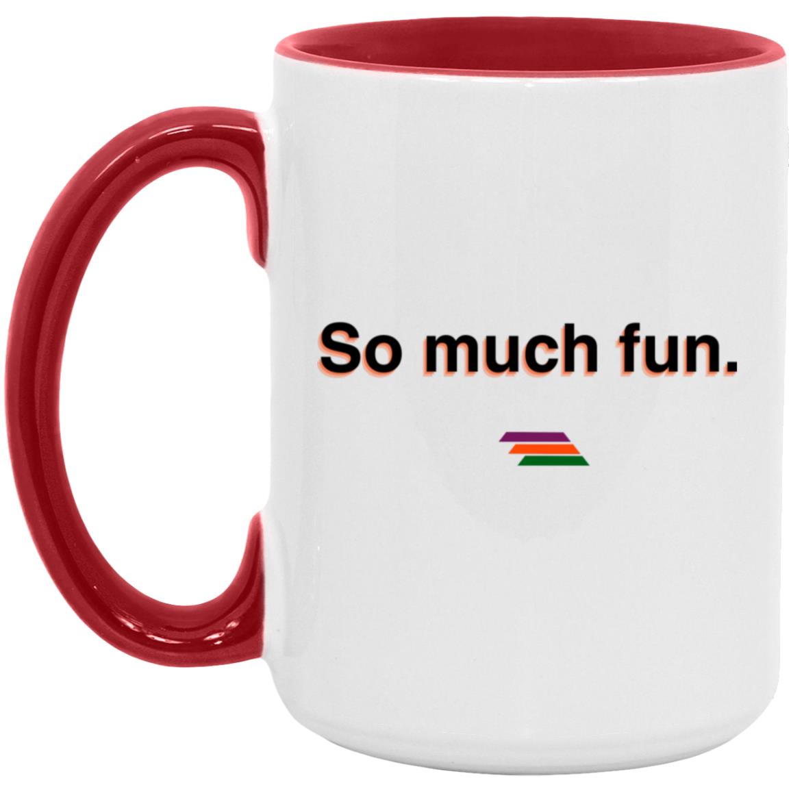 "So much fun." Coffee Cups | BetterSaid.co