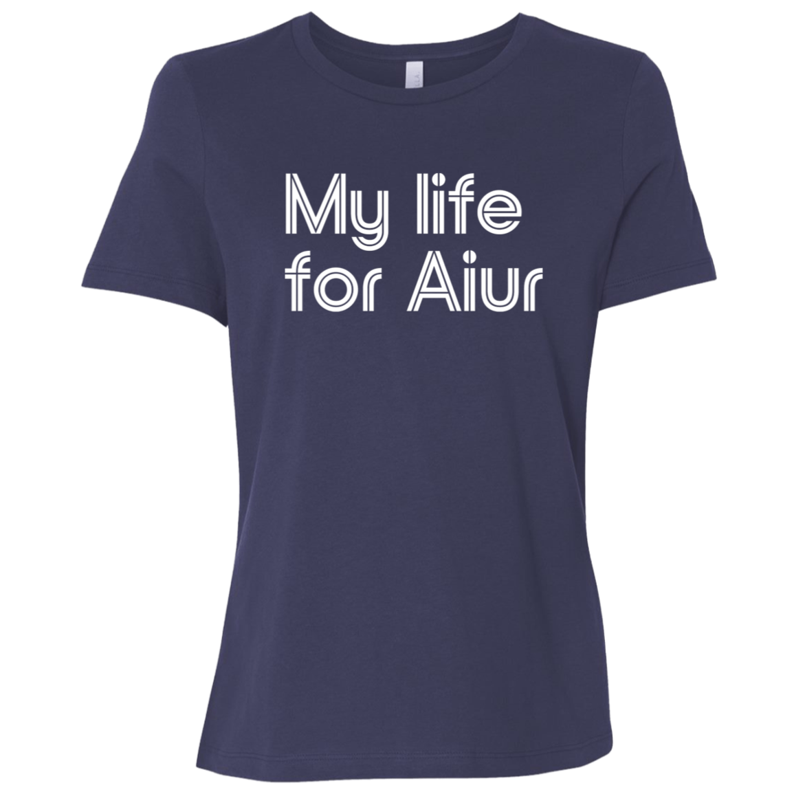 "My life for Aiur" Womens Relaxed T-shirt | BetterSaid.co