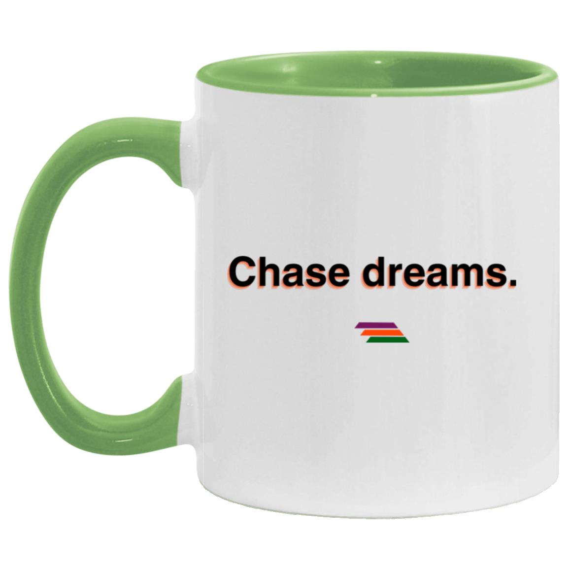 "Chase dreams." Coffee Cups | BetterSaid.co