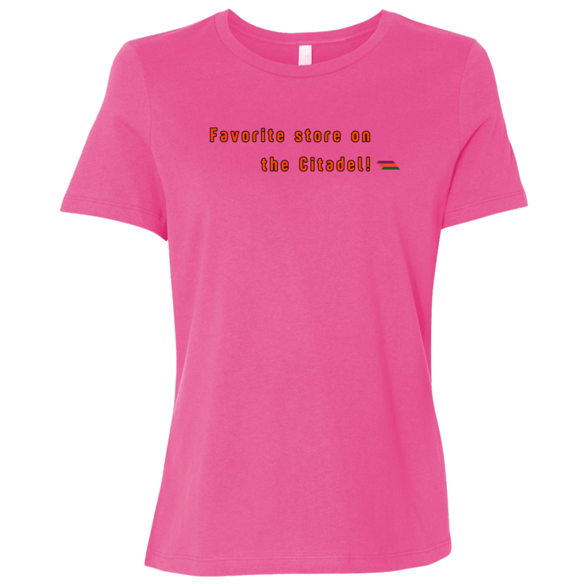 "Favorite store on the Citadel" Womens T-shirt | BetterSaid.co