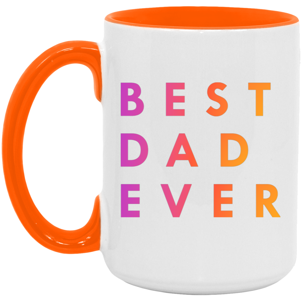 "Best. Dad. Ever." Coffee Cups