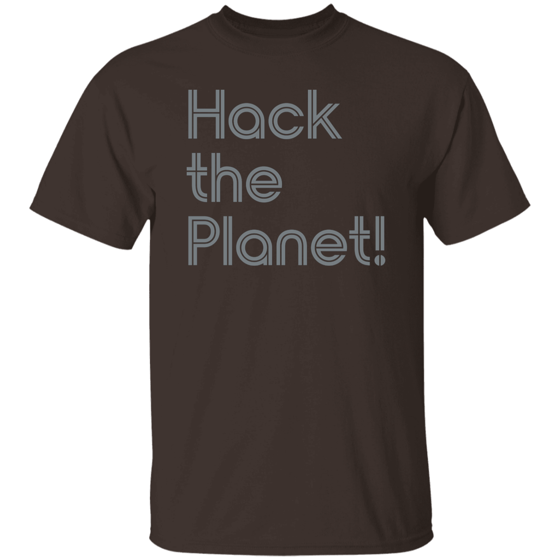 "Hack the planet" Mens T-shirt | BetterSaid.co