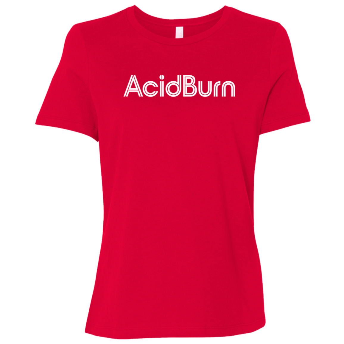 "Acid Burn" Womens Relaxed T-shirt | BetterSaid.co
