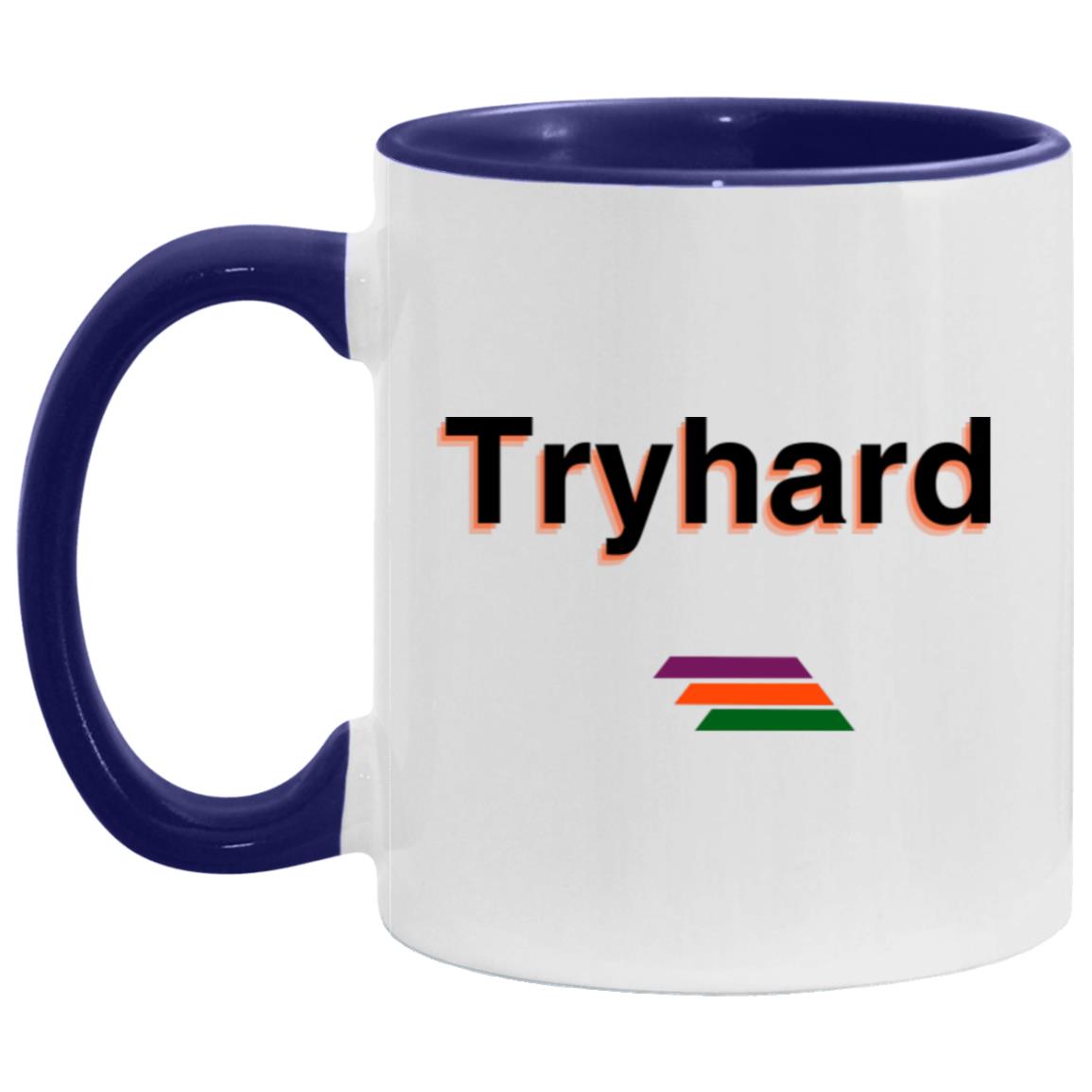 "Tryhard" Coffee Cups | BetterSaid.co