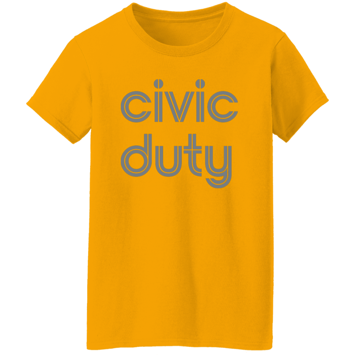 "Civic duty." Womens T-shirt | BetterSaid.co