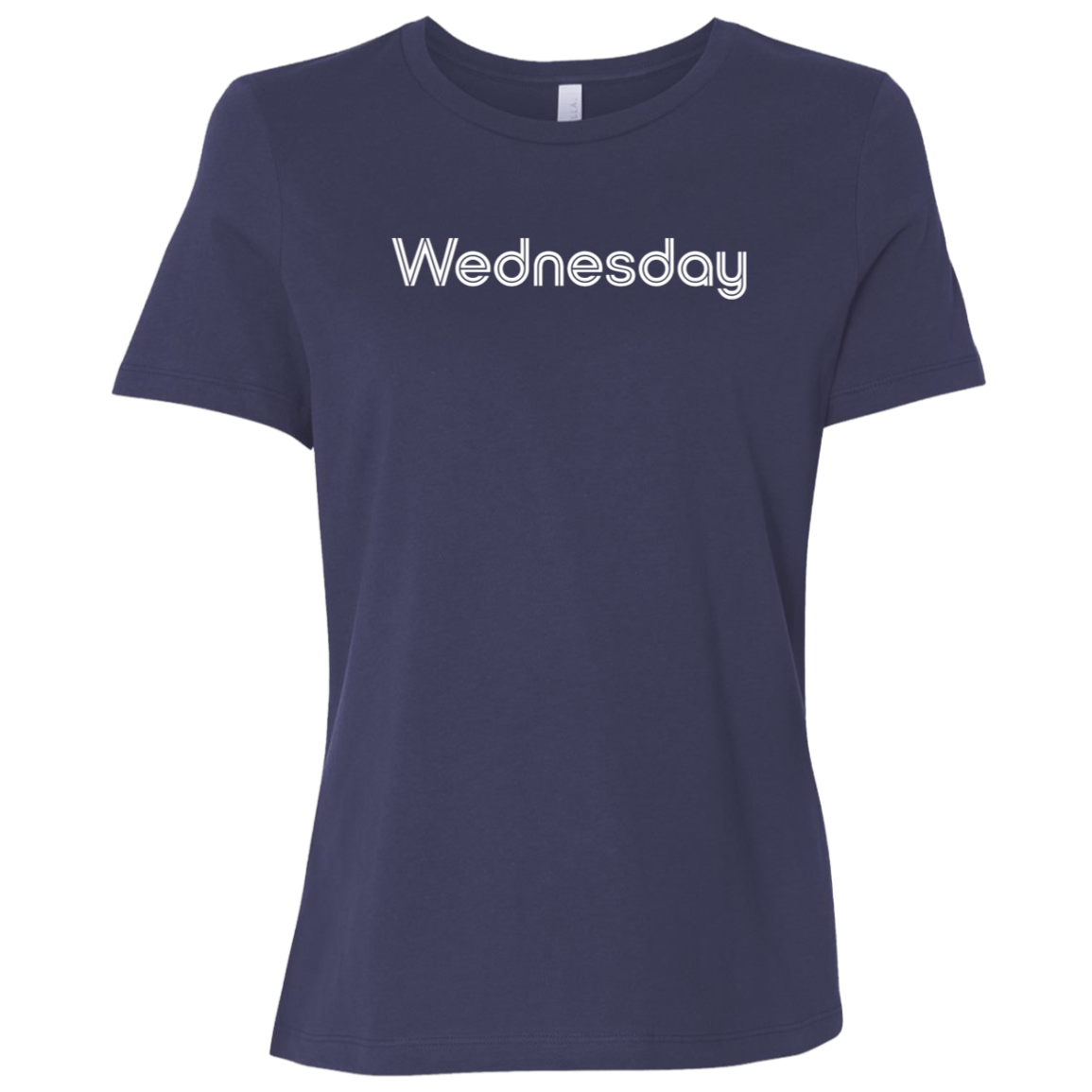 "My Wednesday shirt" Womens Relaxed T-shirt | BetterSaid.co