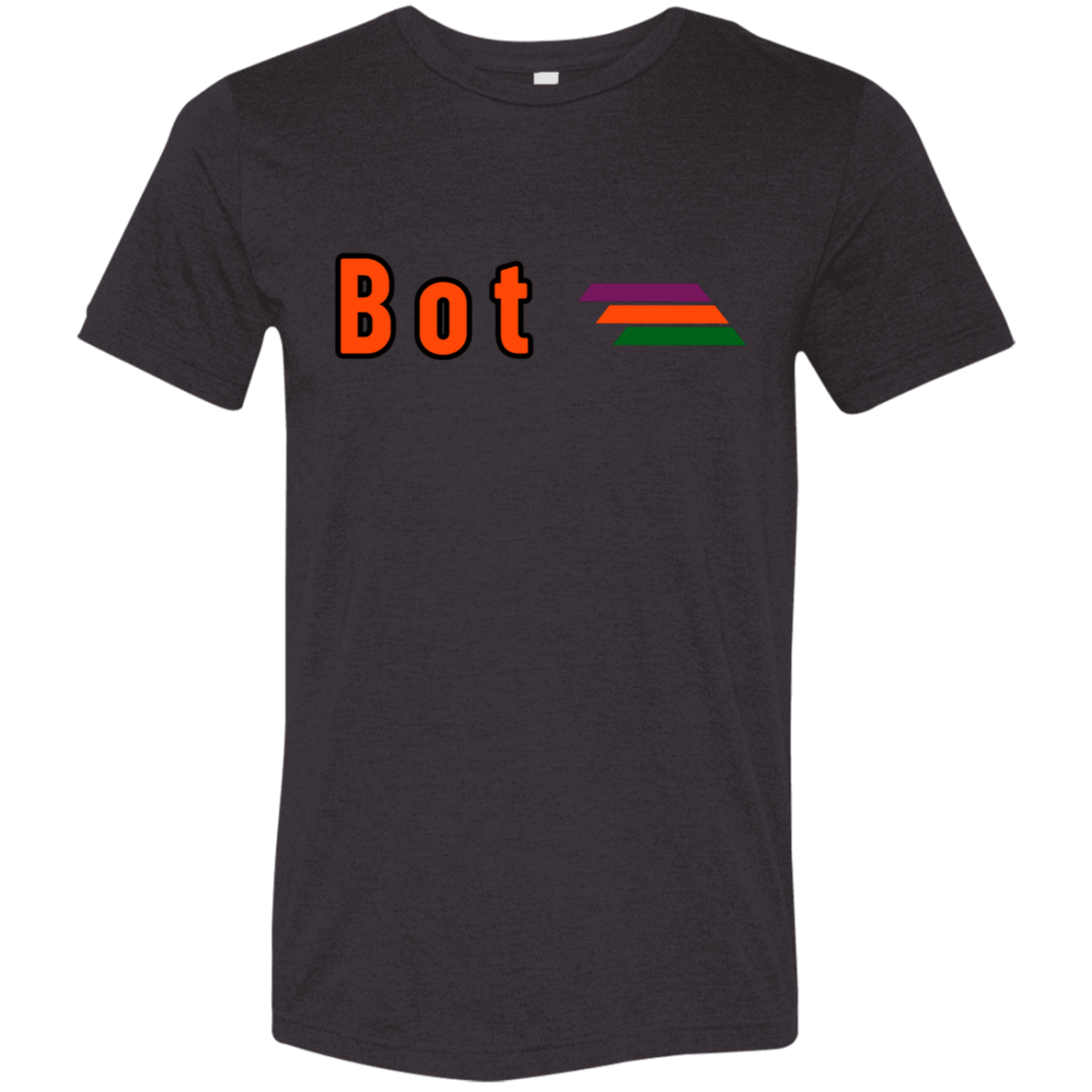 "Bot" Tri-blend T-shirt | BetterSaid.co