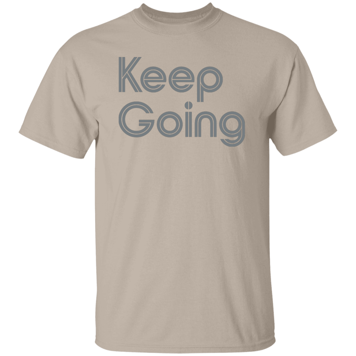 "Keep going" Mens T-shirt | BetterSaid.co