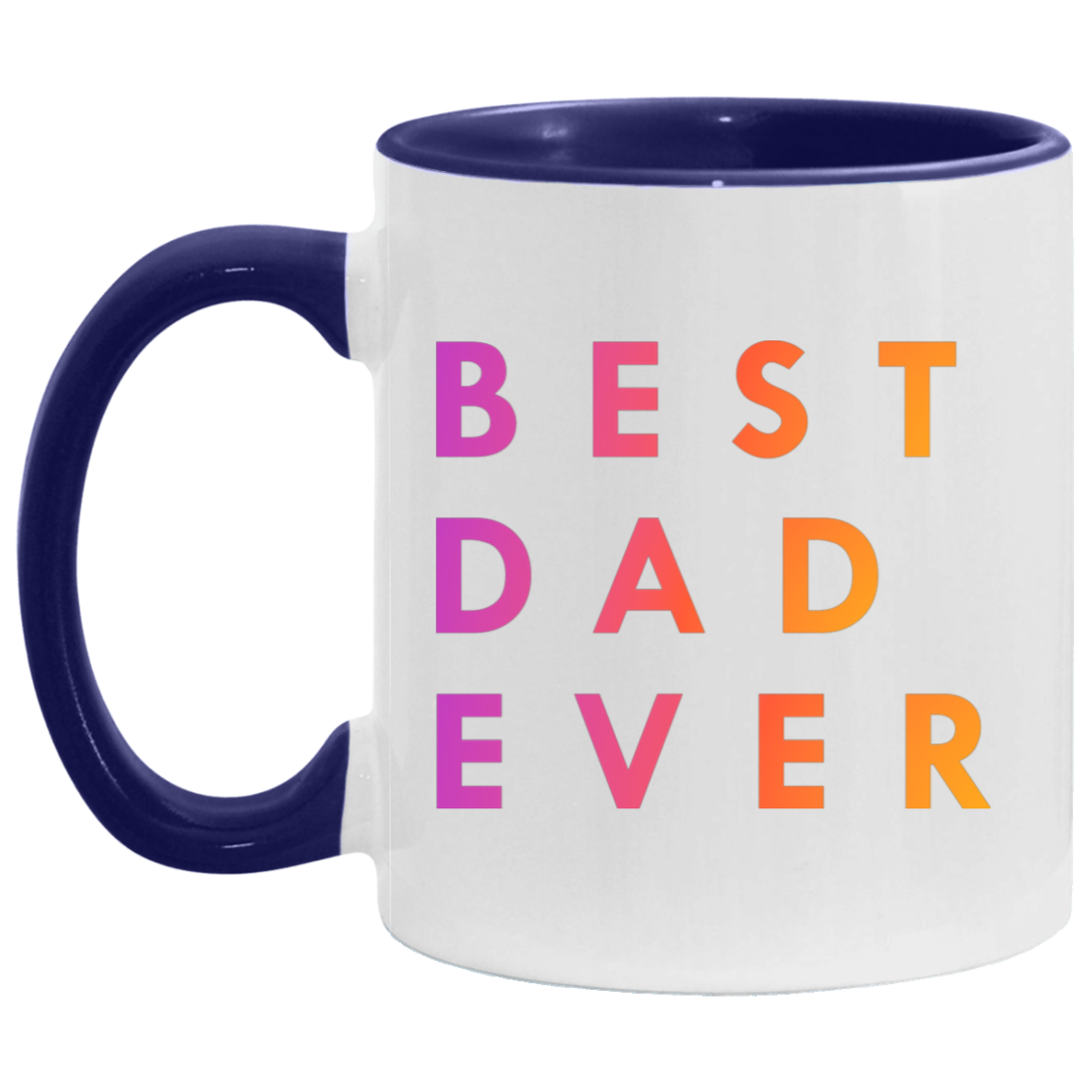 "Best. Dad. Ever." Coffee Cups