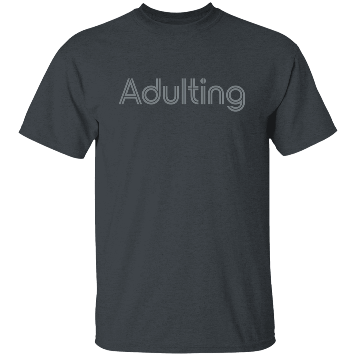 "Adulting" Mens T-shirt | BetterSaid.co