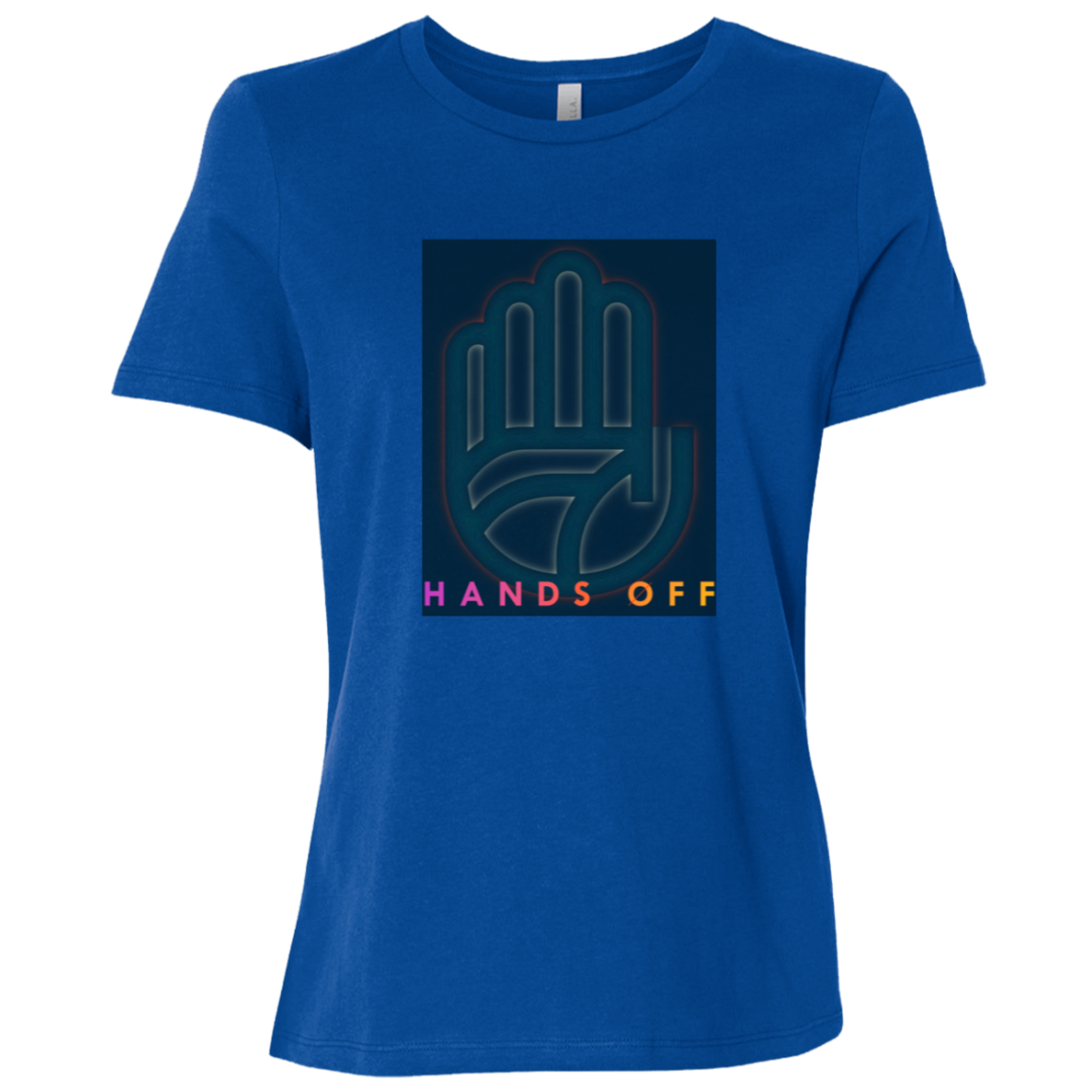 "Hands Off" Womens Relaxed T-shirt | BetterSaid.co