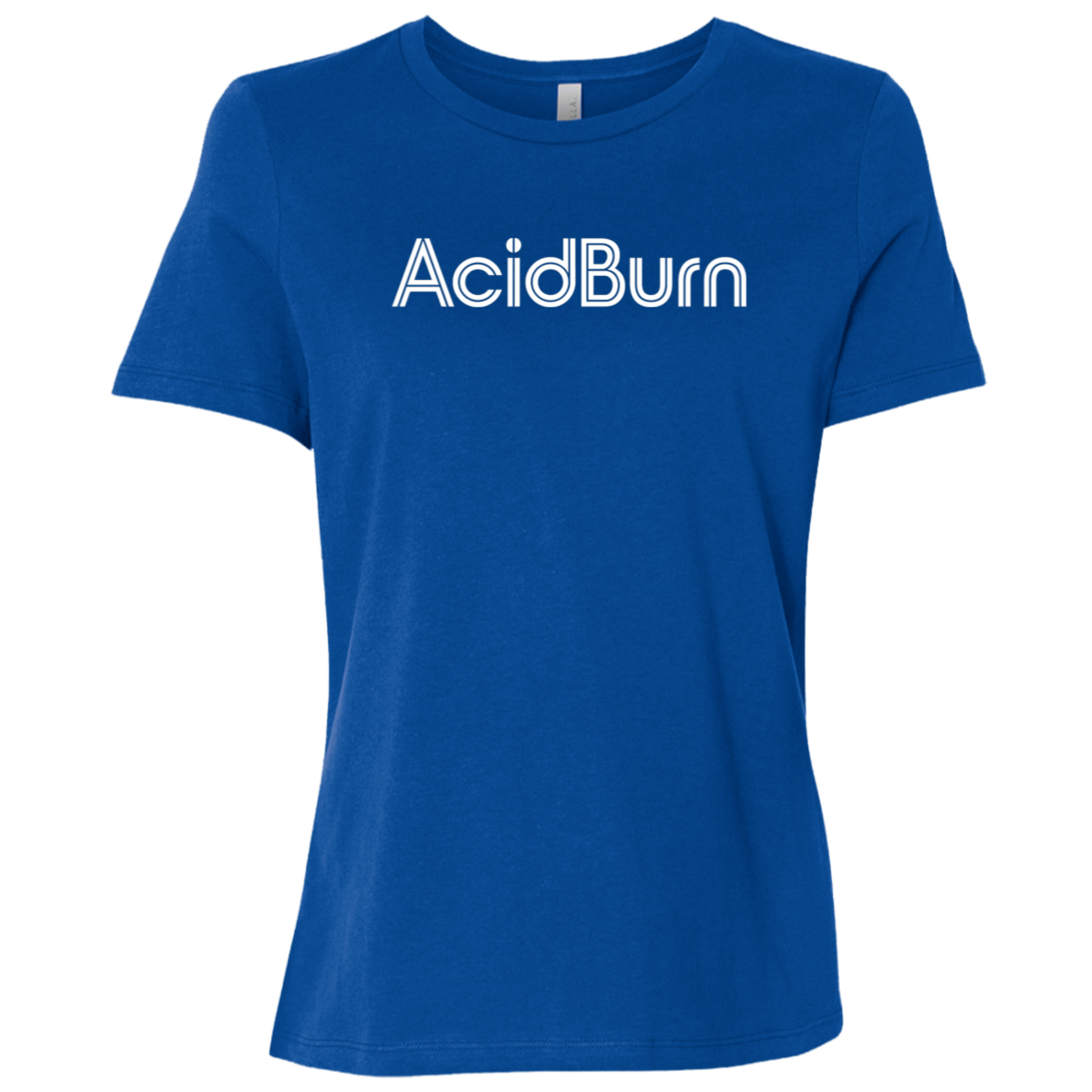"Acid Burn" Womens Relaxed T-shirt | BetterSaid.co
