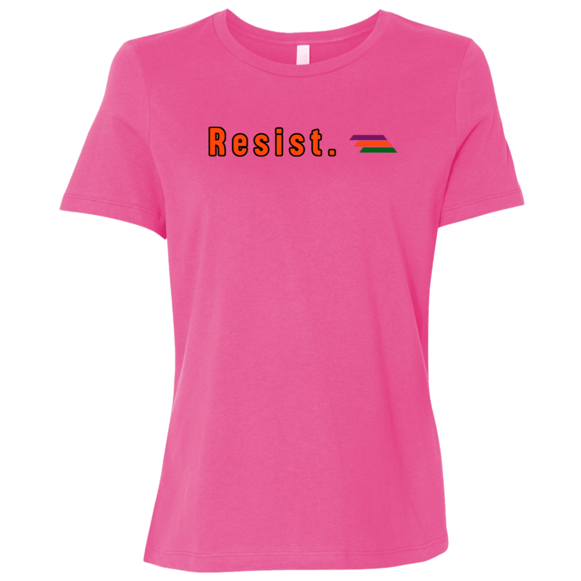 "Resist." Womens Relaxed T-shirt | BetterSaid.co