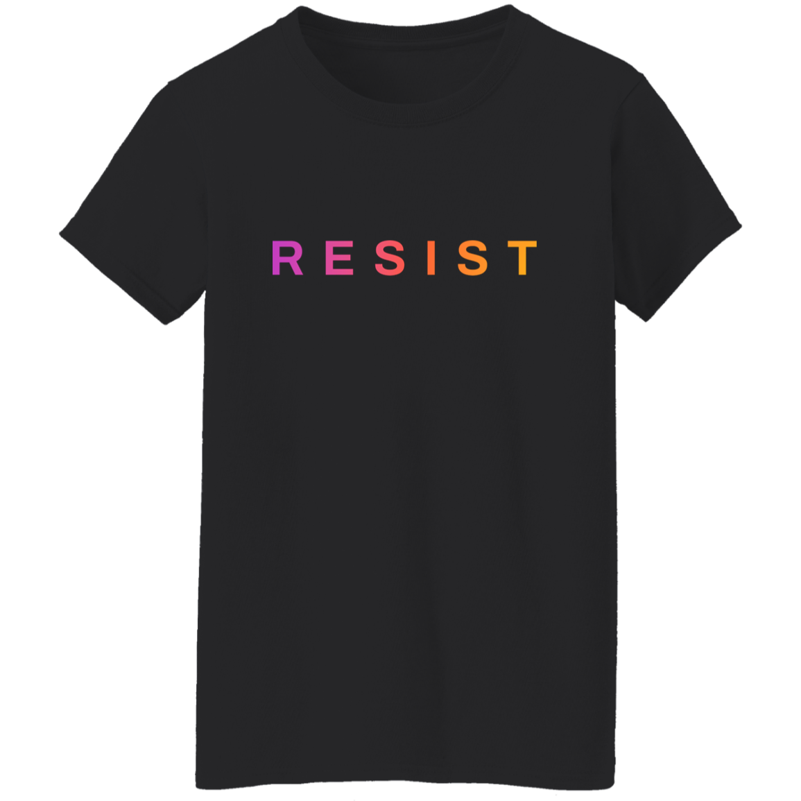 "Resist." Womens T-shirt | BetterSaid.co