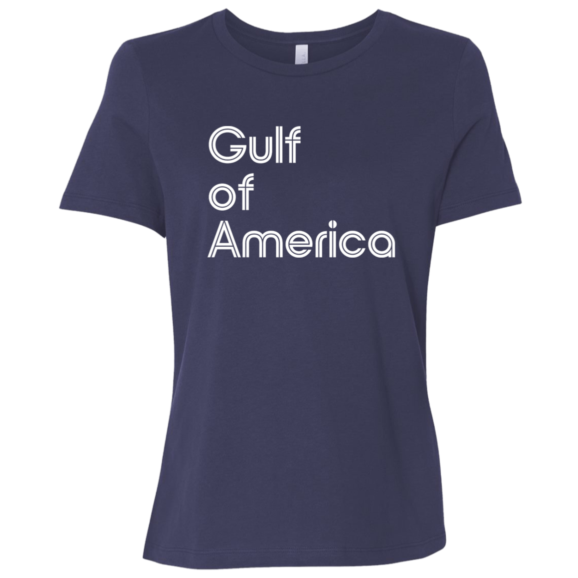 "Gulf of America" Womens Relaxed T-shirt | BetterSaid.co
