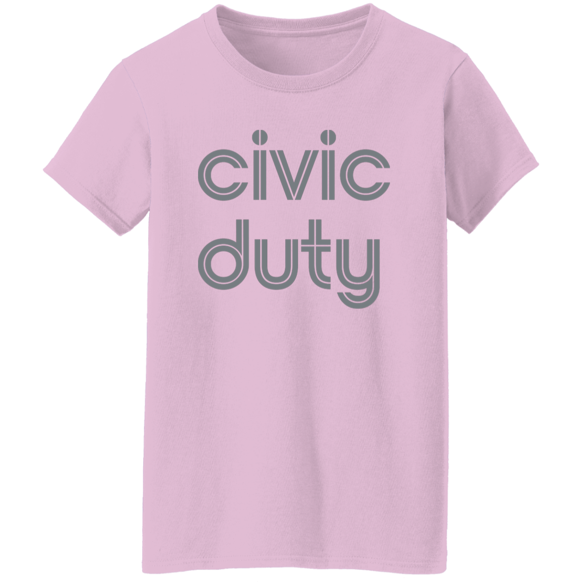 "Civic duty." Womens T-shirt | BetterSaid.co