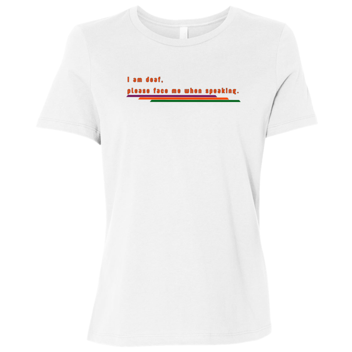 "Please face me when speaking." Womens T-shirt | BetterSaid.co