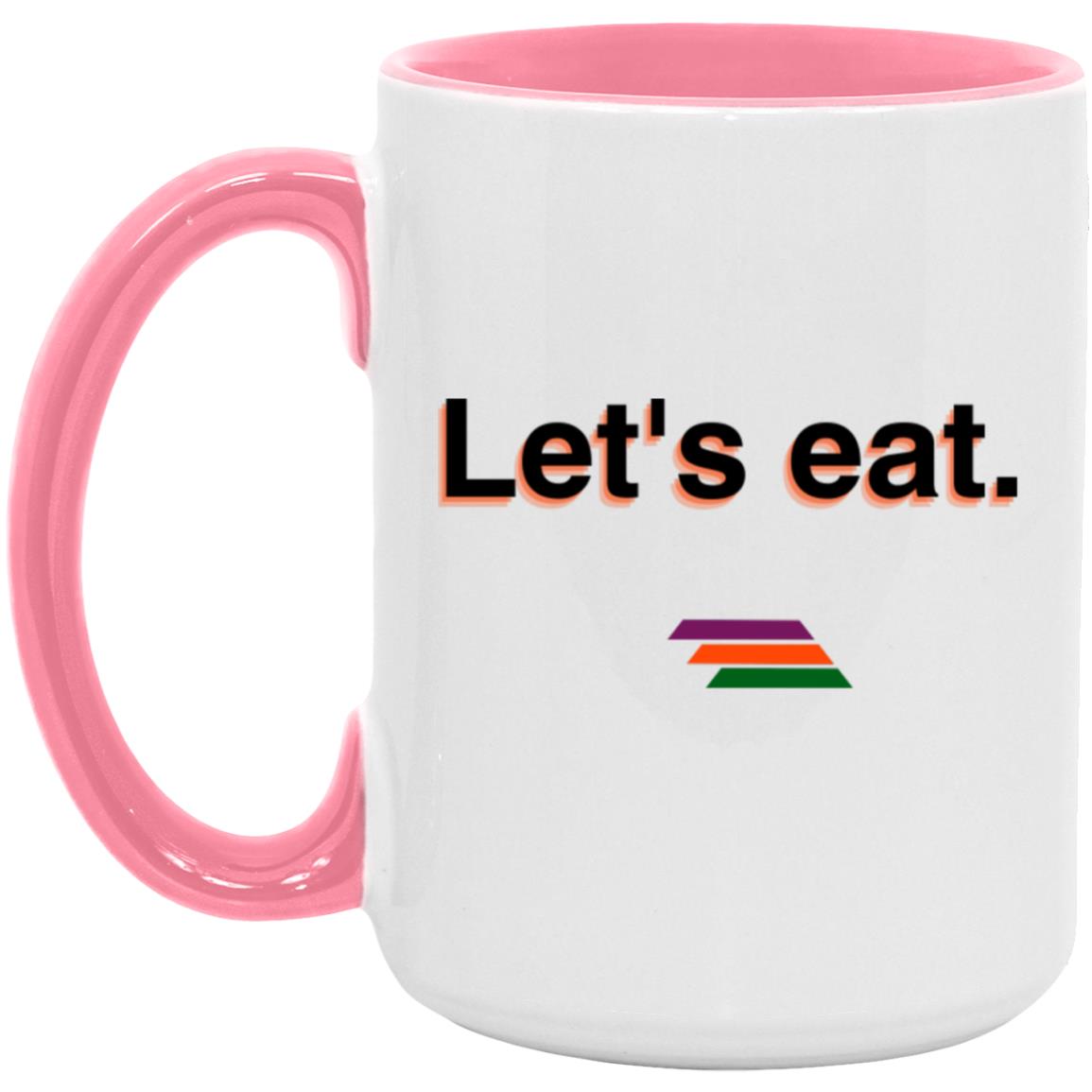 "Let's eat." Coffee Cups | BetterSaid.co