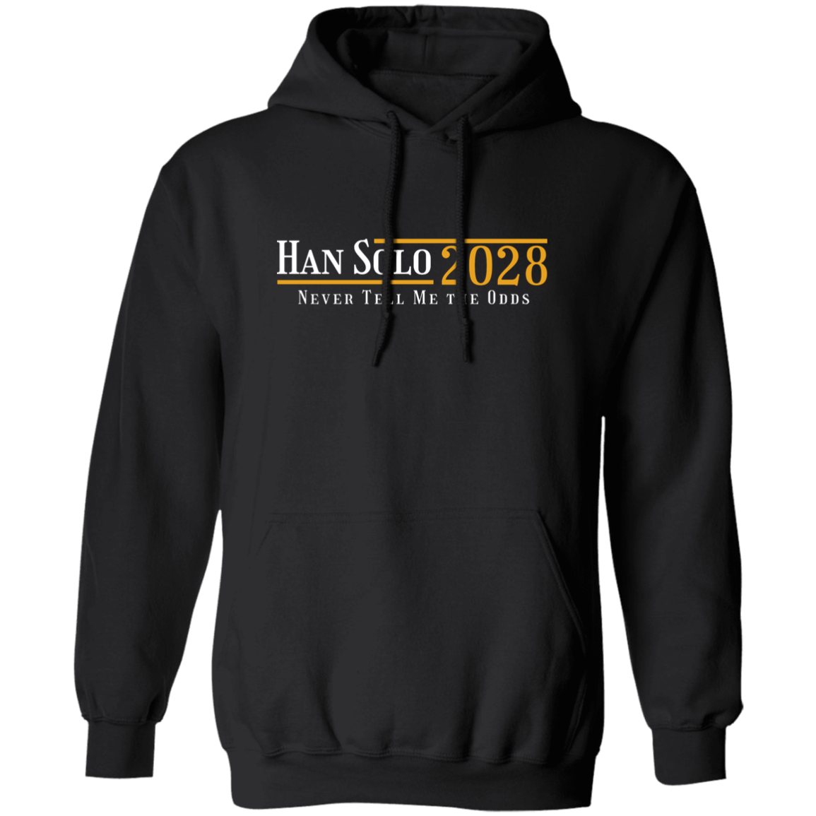 "Han Solo 2028" Pullover Hoodie | BetterSaid.co
