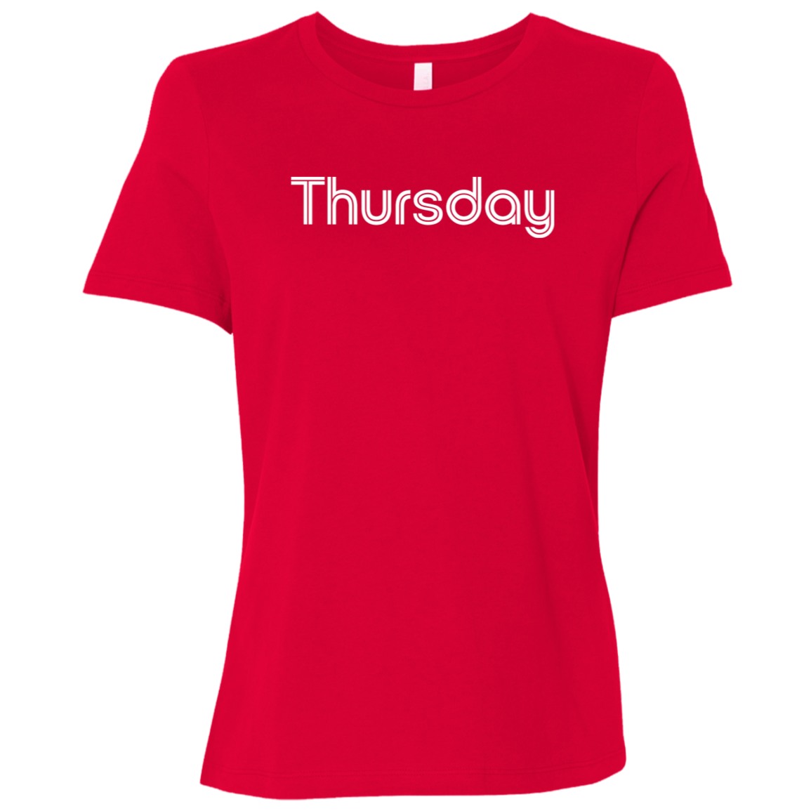 "My Thursday shirt" Womens Relaxed T-shirt | BetterSaid.co