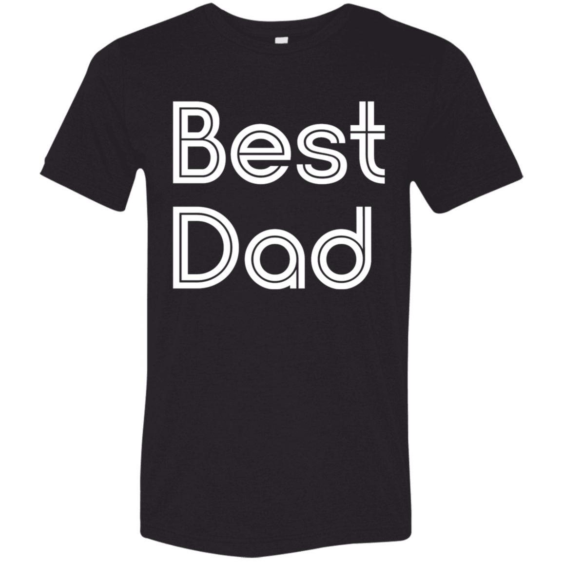 "Best Dad" Tri-blend T-shirt (white font) | BetterSaid.co