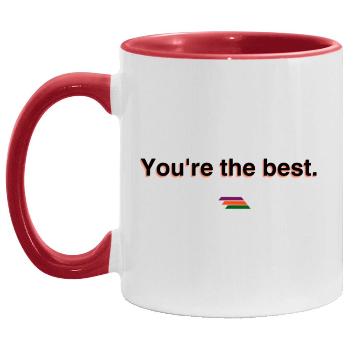 "You're the best." Coffee Cups | BetterSaid.co