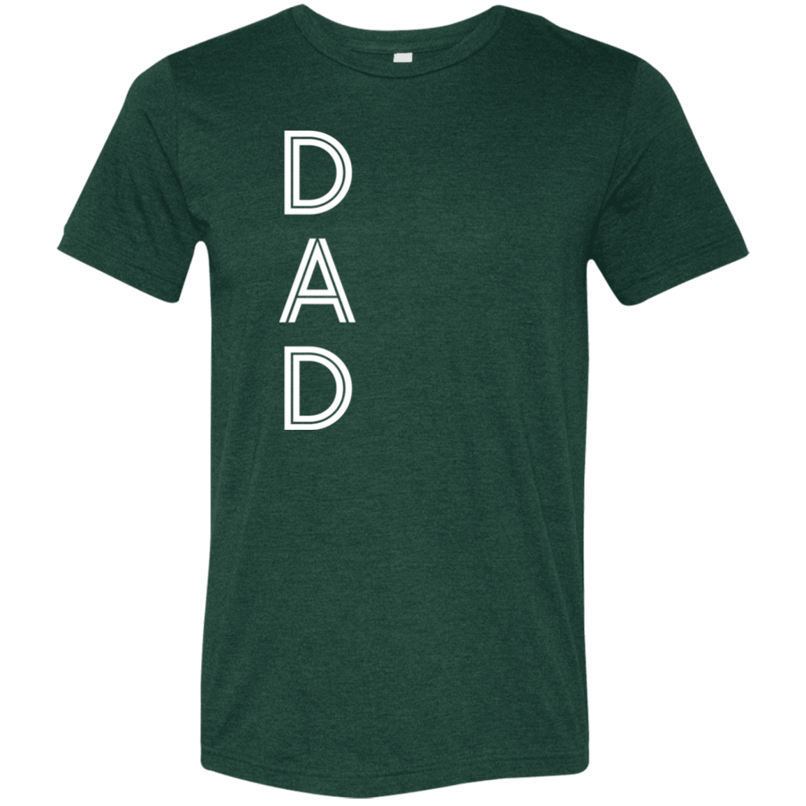 "Dad" Tri-blend T-shirt | BetterSaid.co