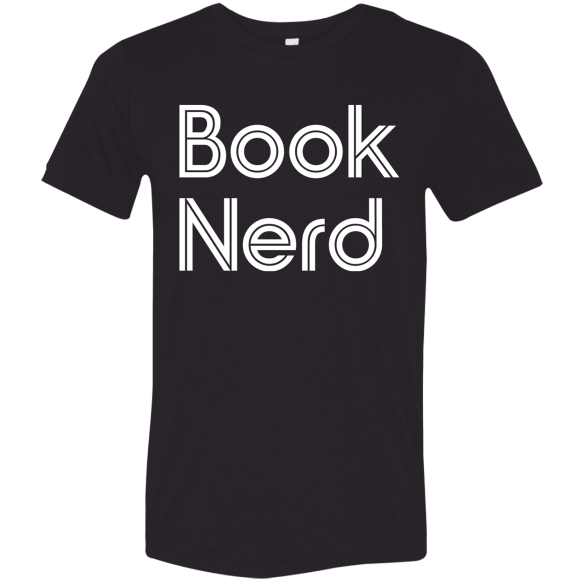 "Book Nerd" Tri-blend T-shirt (white font) | BetterSaid.co