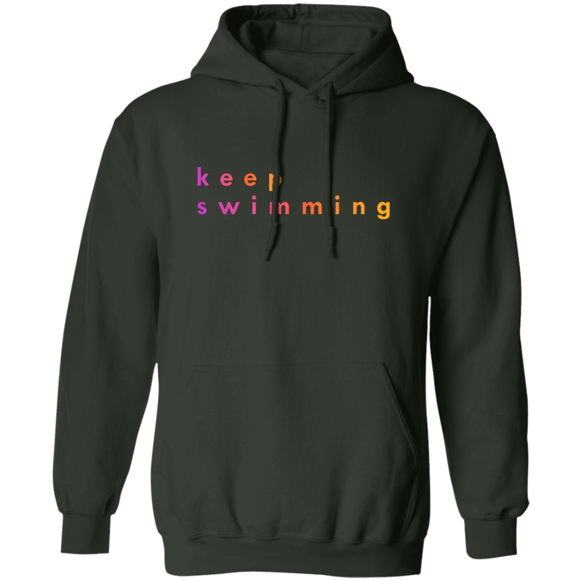 "Keep Swimming" Pullover Hoodie | BetterSaid.co