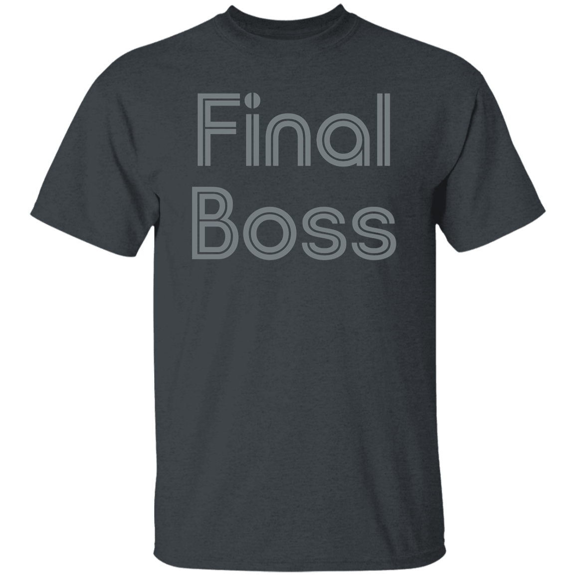 "Final Boss" Mens T-shirt | BetterSaid.co