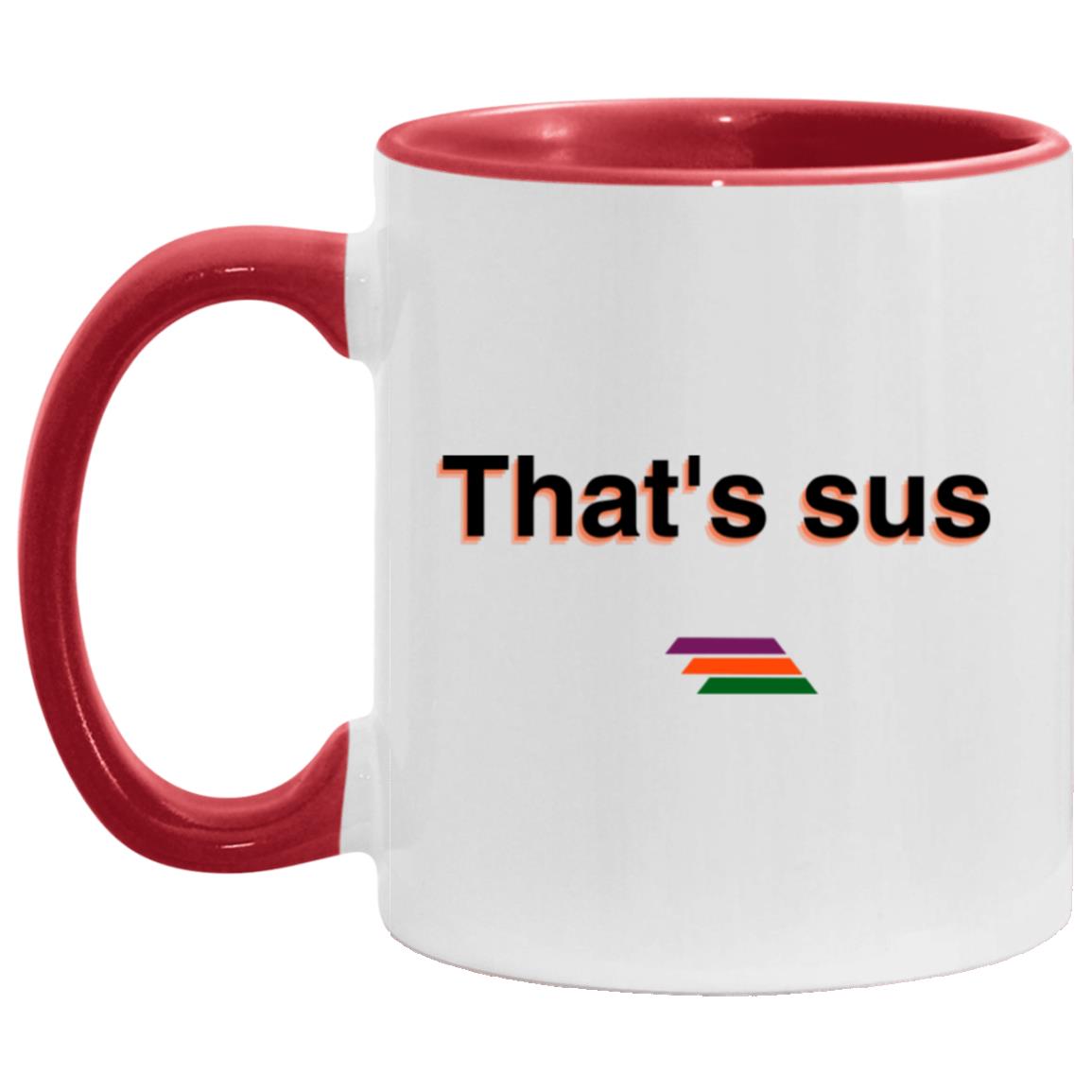 "That's sus" Coffee Cups | BetterSaid.co